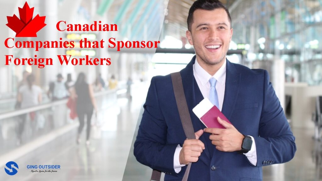 Canadian companies that sponsor foreign workers