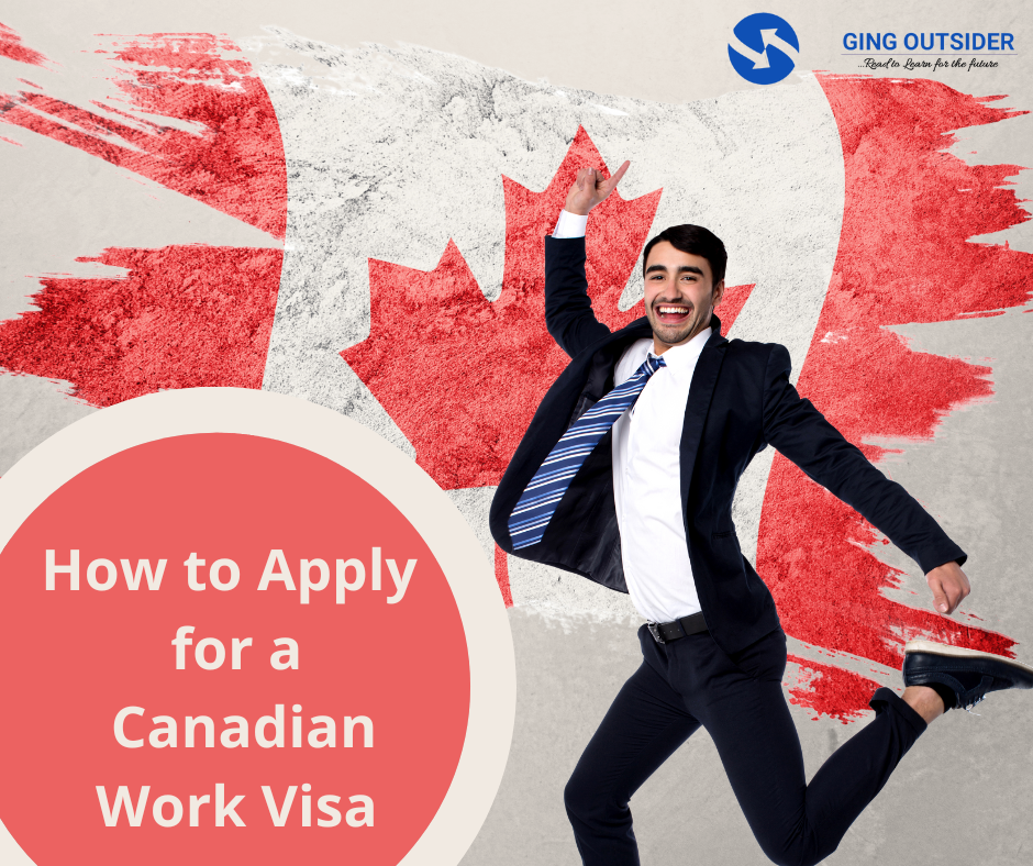 How to Get a Canadian Work Visa