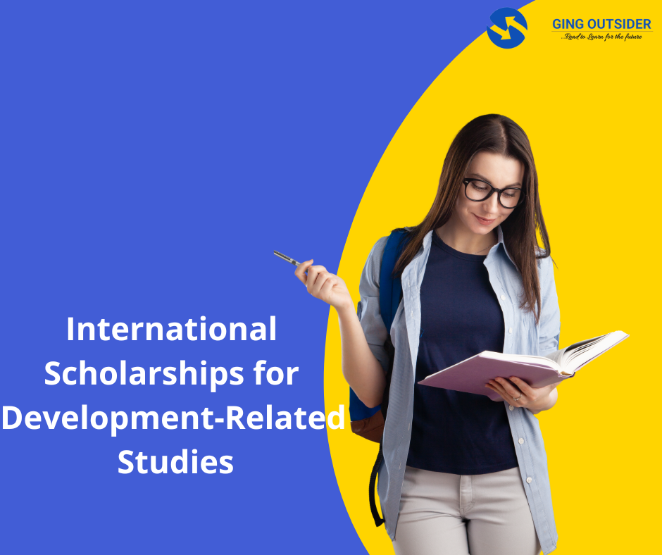 International Scholarships for Development-Related Studies